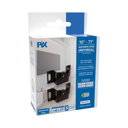 Suporte para TV fixo Pix, de 10" a 71" Polegadas, Universal, 079-0004